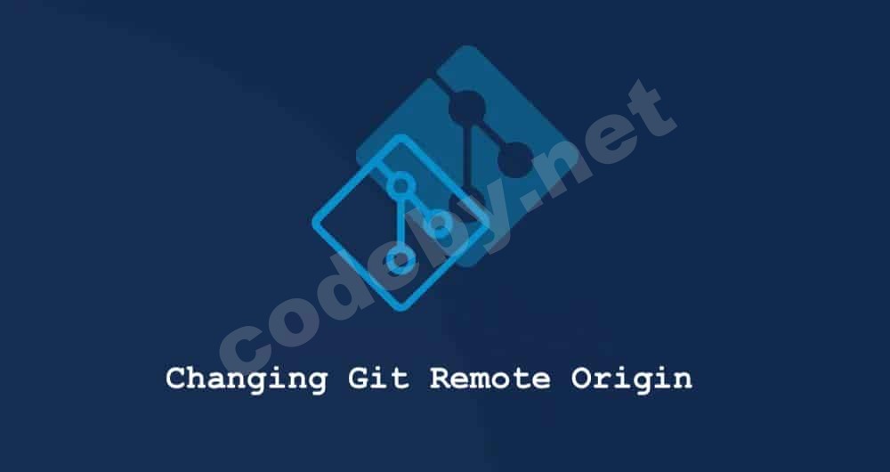 Как изменить происхождение Git Remote’s Origin