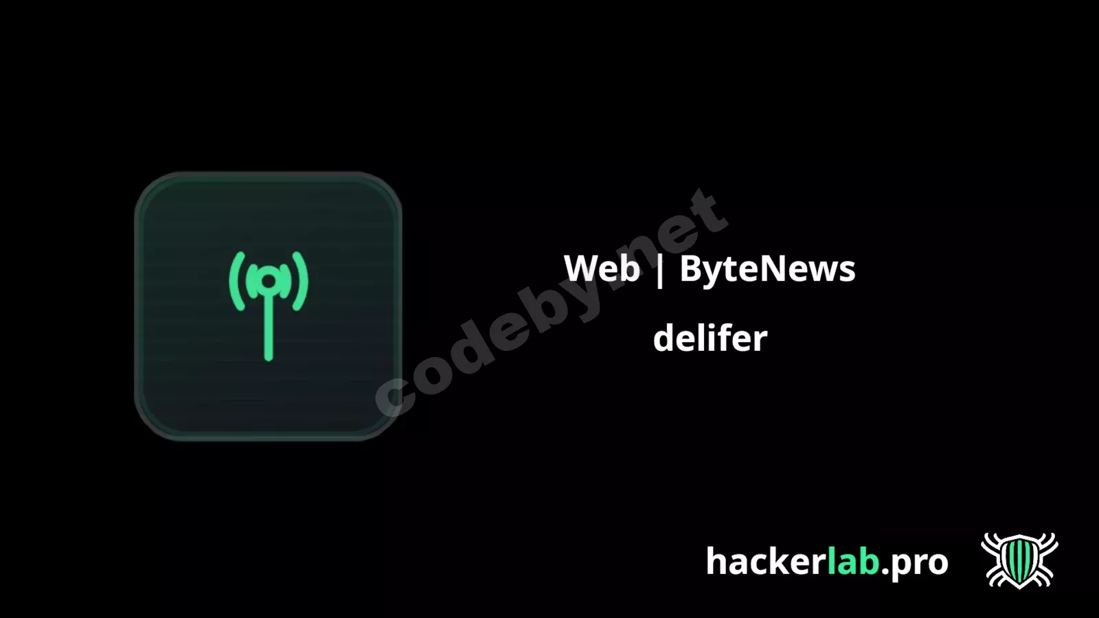 PreviewhackerlabByteNews.webp